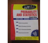 Schaum's Outline of Theory and Problems of Probability and Statistics