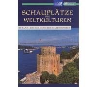 Schauplätze der Weltkulturen-Byzanz-Das goldene Reich am Bosporus [Import]