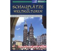 Schauplätze der Weltkulturen-Krakau und das goldene Zeitalter [Import]