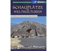Schauplätze der Weltkulturen - Teotihuacan