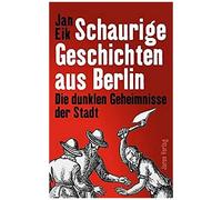 Schaurige Geschichten Aus Berlin