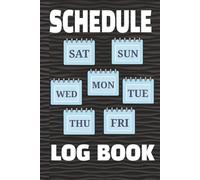 Schedule Log Book: Weekly Productivity Journal Organize Your Daily Task Hume To Do List. Plenty of Room for Journal Writing. Perfect Gift for ... Home or On the Go. |6 X 9 Inches, 110 |