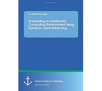 Scheduling In Distributed Computing Environment Using Dynamic Load Balancing