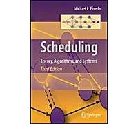 Scheduling: Theory, Algorithms, And Systems