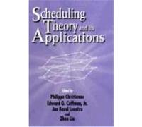 Scheduling Theory and Its Applications