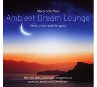 Scheffner, Oliver – Ambient Dream Lounge – Import