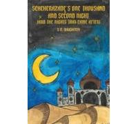 Scheherazade's One Thousand And Second Night (And The Nights That Came After)