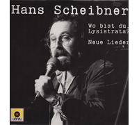 SCHEIBNER, Hans - Wo bist du Lysistrata - Neue Lieder / F. 668.888