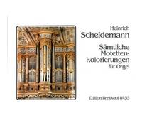 Scheidemann - Complete Motet Intabulations - Orgue