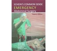 Schein'S Common Sense Emergency Abdominal Surgery (Paperback) Moshe Schein, Paul N Rogers, Ari Leppaniemi, Danny Rosin (Auteur)
