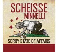 Scheisse Minnelli - Sorry State of Affairs [Import]