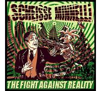 Scheisse Minnelli - The Fight Against Reality