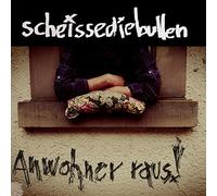 Scheissediebullen - Anwohner Raus