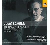 Schelb, Josef : Musique Orchestrale Volume 1