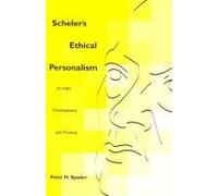 Scheler's Ethical Personalism