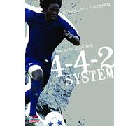 Schellas Hyndman: The Basics of the 4-4-2 System