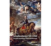 Schellenberg 2 VII 1704.: Dunajska ekspedycja księcia Marlborough