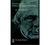Schelling and Modern European Philosophy Andrew Bowie (Auteur)