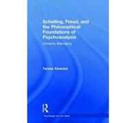 Schelling, Freud, and the Philosophical Foundations of Psychoanalysis: Uncanny Belonging (Psychology and the Other) - [Version Originale] Inconnu (Auteur)