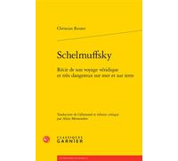 Schelmuffsky: Récit de son voyage véridique et très dangereux sur mer et sur terre