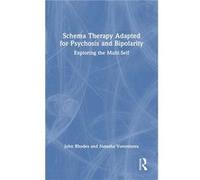 Schema Therapy Adapted for Psychosis and Bipolarity - Vorontsova Natasha University College London UK - Taylor amp Francis Ltd - Livre en Anglais - Hardba Vorontsova Natasha University College London 