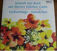 Schenk Mir Doch Ein Kleines Bißchen Liebe / Geburtstagsständchen [Vinyl Single 7'']