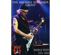 Schenker,Michael - Michael Schenker Group, The-World Wide Live 2004 [Import]