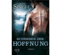 Scherben der Hoffnung | Nalini Singh Nalini SinghNalini Singh (Auteur)