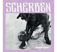 Scherben - Domestiziert [Import]