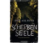 Scherbenseele | Erik Axl Sund Erik Axl Sund (Auteur)
