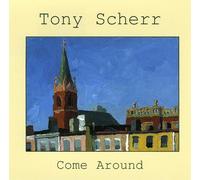 Scherr, Tony - Come Around