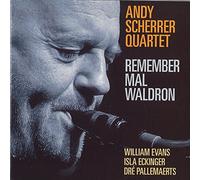 Scherrer, Andy -Quartet- - Remember Mal Waldron [Import]