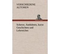 Scherze, Anekdoten, Kurze Geschichten Und Lehrreiches