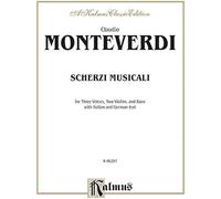 Scherzi Musicali: 6 Numbers For 3 Treble Voices, 2 Violins & Bass, Complete With Instrumental Parts (German, Italian Language Edition),