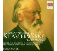 Scherzo Op. 4, Ballades Op. 10, 2 Rhapsodies, Intermezzi, Klavierstucke