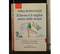 Schiavazzi Vera - Lavoro Ãˆ Il Miglior Amico Delle Don [Import]