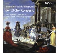 Schieferdecker : Concertos Sacrés. Mertens, Kobow, Eckert