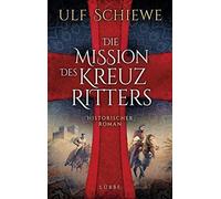 Schiewe, U Mission Des Kreuzritters - (German Import) Book NEUF