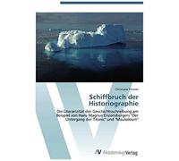 Schiffbruch Der Historiographie