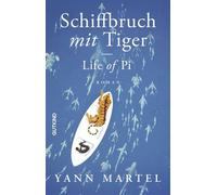 Schiffbruch mit Tiger Life of Pi - Yann Martel - Gutkind Verlag - ebook (ePub) - Livre