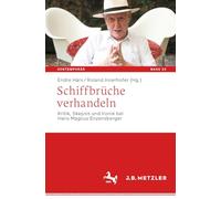 Schiffbrüche verhandeln: Kritik, Skepsis und Ironie bei Hans Magnus Enzensberger