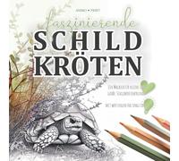 Schildkröten-Malbuch: Landschildkröten in artgerechter Haltung - Mit wertvollen Tipps für alle Tierfreunde: Entdecke die Welt der Schildkröten und ... natürlichen Lebensräume mit deinen Farben