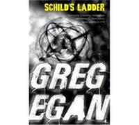 Schild's Ladder Egan, Greg (Auteur)