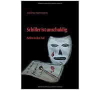 Schiller Ist Unschuldig