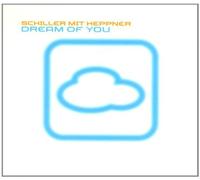 Schiller mit Heppner - Dream of You (CD 2) [Import]