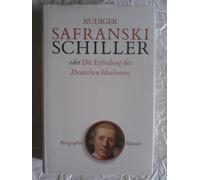 Schiller Oder Die Erfindung Des Deutschen Idealismus