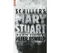 Schiller's Mary Stuart Friedrich Von Schiller (Auteur)