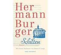 Schilten: Roman | Roman | Hermann Burger ist einer der wichtigsten Schweizer Schriftsteller des 20. Jahrhunderts | Taschenbuchausgabe zehn Jahre nach Erscheinen der Werkausgabe