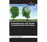 Schizophrenia and Verbal Communication Disorders
