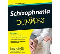 Irene S. Levine et Jerome Levine – Schizophrenia for Dummies